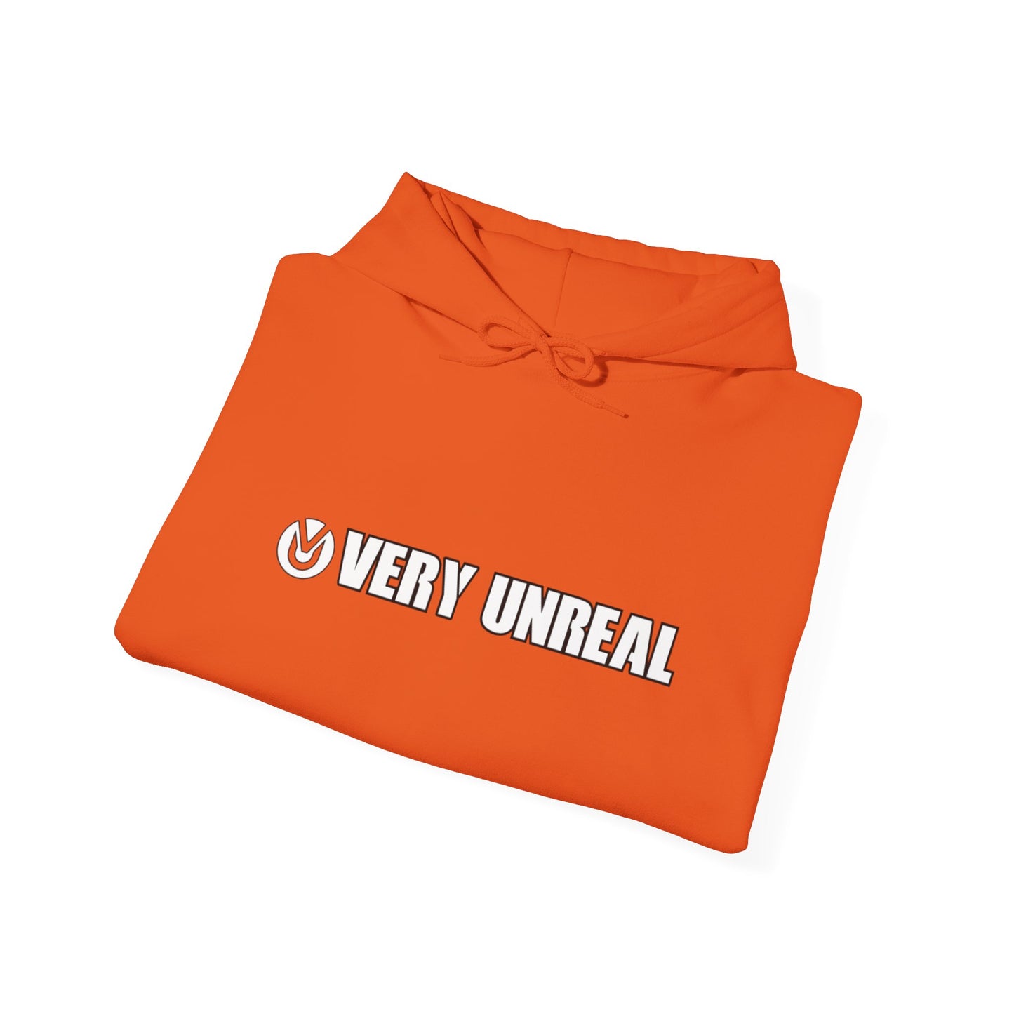 Very Unreal Hooded Sweatshirt